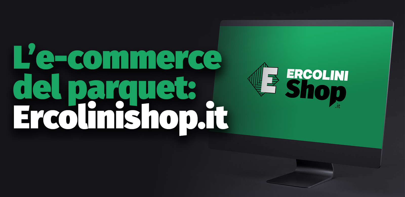 l'e-commerce del parquet: ercolinishop.it